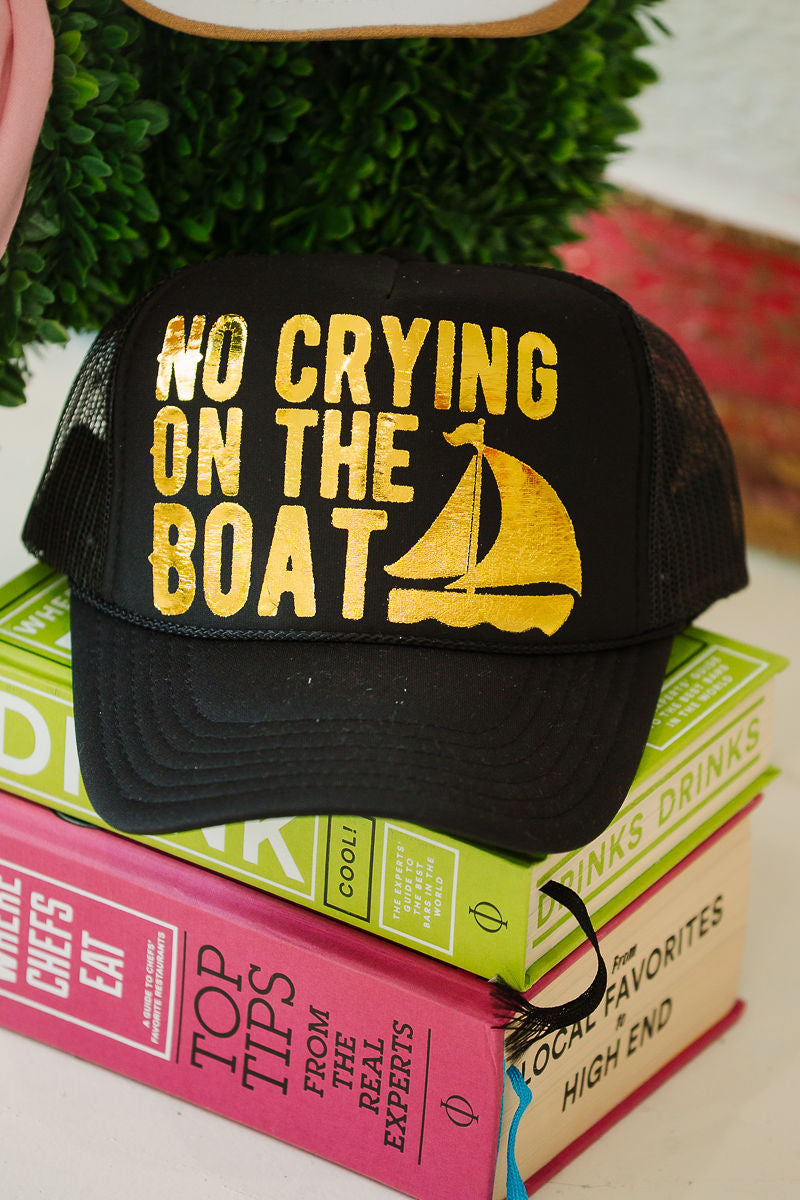 NO CRYING ON THE BOAT BLACK TRUCKER HAT TRUCKER HAT Judith March