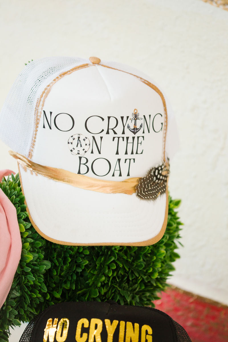 NO CRYING ON THE BOAT WHITE TRUCKER HAT TRUCKER HAT Judith March