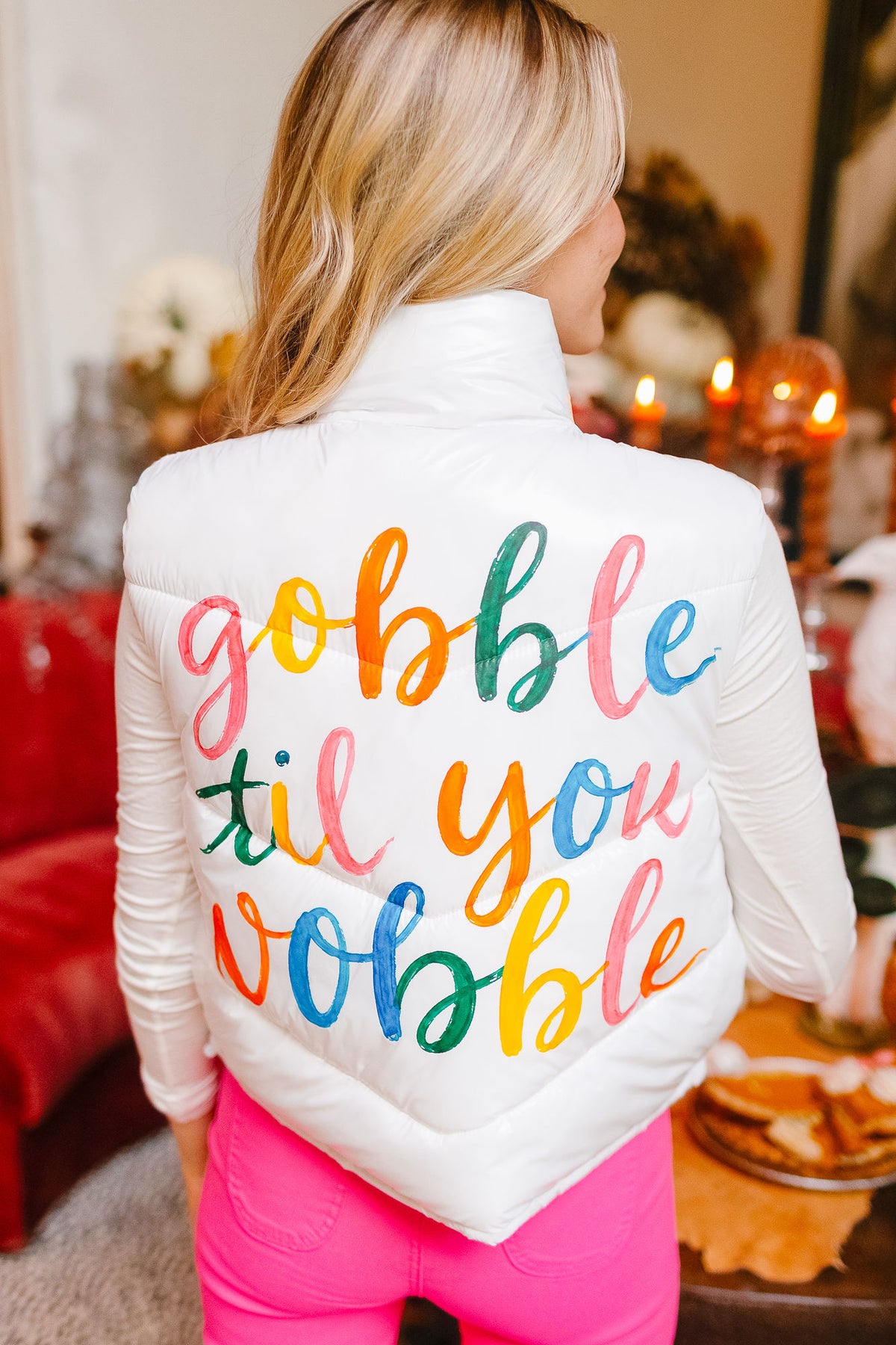 GOBBLE TIL YOU WOBBLE WHITE VEST VEST Judith March