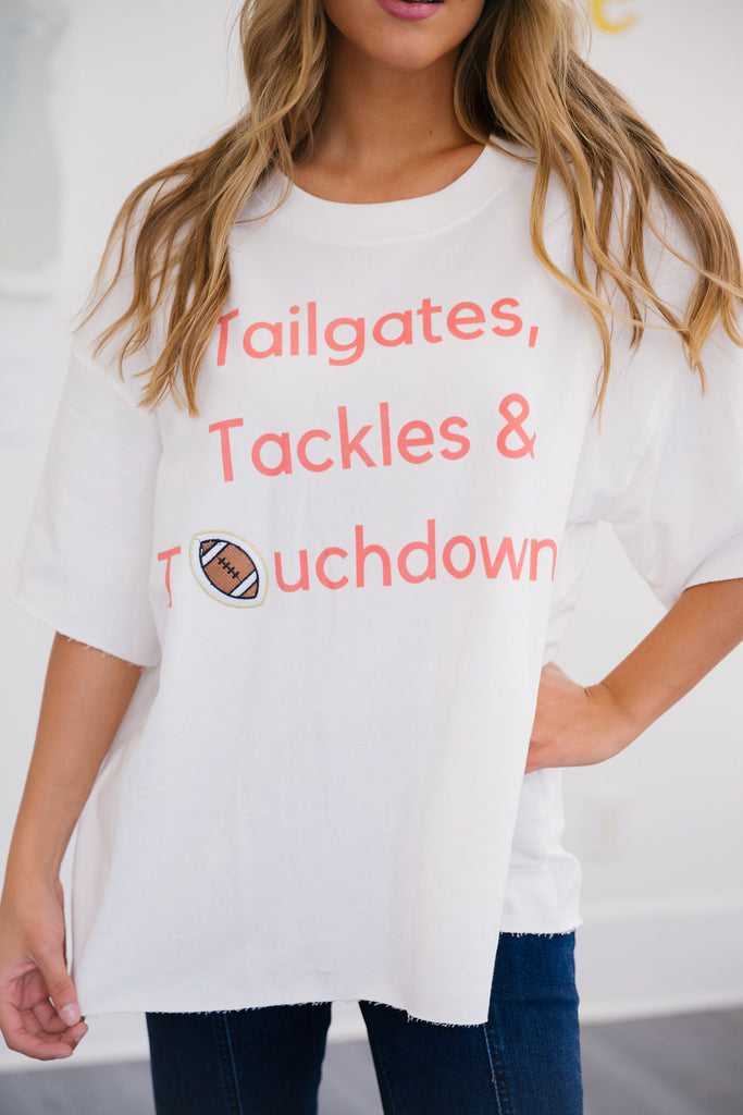 TAILGATES TACKLES TOUCHDOWNS TEE